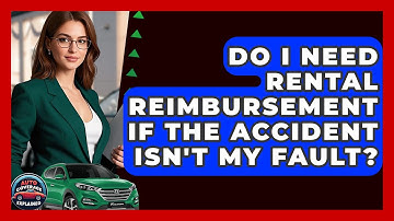 Do I Need Rental Reimbursement If The Accident Isn