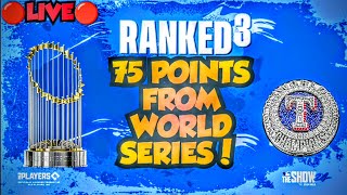 🔴 LIVE 75 POINTS FROM WORLD SERIES IN RANKED SEASONS MLB THE SHOW 24 DIAMOND DYNASTY!