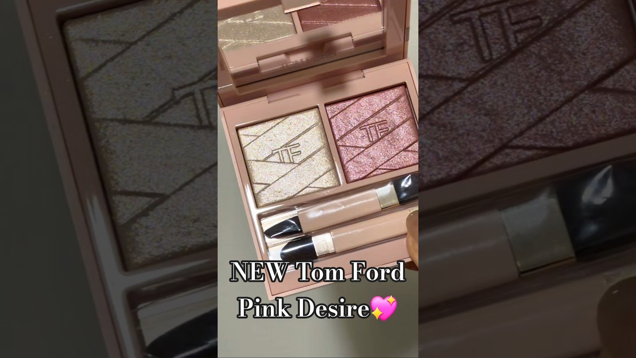 New Tom Ford Pink Desire swatches 💖#TomFordBeauty