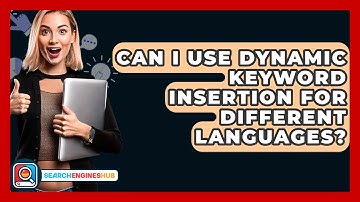 Can I Use Dynamic Keyword Insertion For Different Languages? - SearchEnginesHub.com