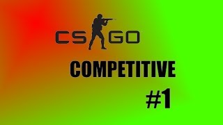 CS:GO Random Competitive Match Ep.1