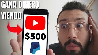 Gana $500 VIENDO VIDEOS De YouTube (Dinero GRATIS PARA PAYPAL)