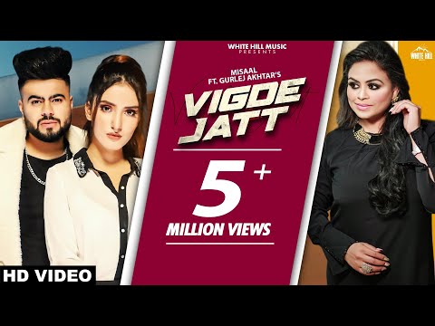 Vigde Jatt (Official Video) Misaal Ft. Gurlez Akhtar | Akaisha | Yeah Proof | New Punjabi Song 2021