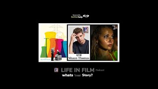 LIFE IN FILM with Shaun Thomas