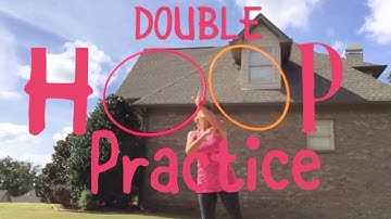 30 Double Hoop Moves for Beginner/Intermediate Hoopers