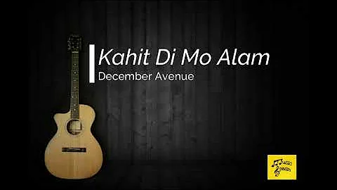 December Avenue - Kahit Di Mo Alam [ HQ - FLAC ]