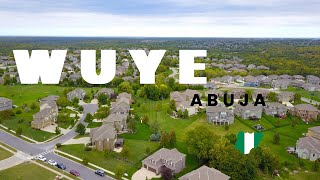 Wuye Is An Amazing Place To Live In Abuja Nigeria .