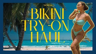 Tropical Bikini Try-On Haul 