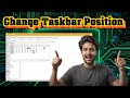 How To Change Taskbar Position In Windows 11 | Customize Your Desktop (2025)