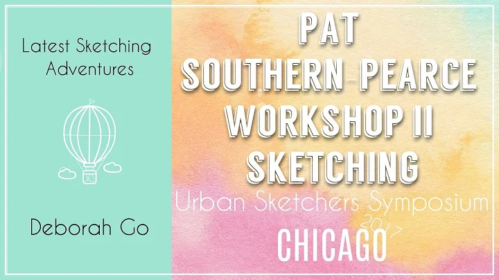 Pat Southern-Pearce Workshop - Urban Sketchers Sym...