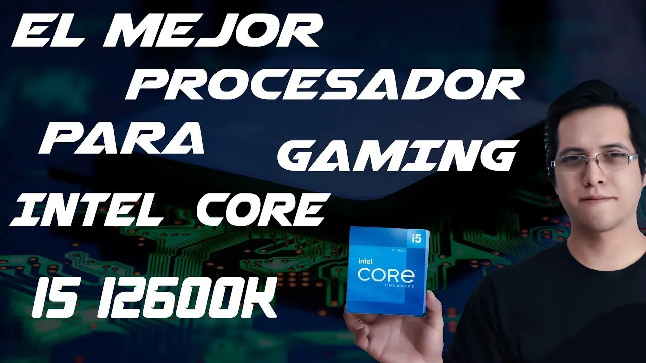 Blog H T P C: Análisis Intel Core i5 12600K Potente y Eficiente