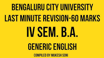 LAST MINUTE REVISION:BCU-4th Sem. B.A.-GENERIC ENGLISH