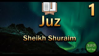 Juz - 1 | Sheikh Shuraim