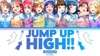 [FULL] Jump up HIGH!! — Aqours — Lyrics (KAN/ROM/ENG/ESP).