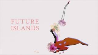 Future Islands - Aladdin