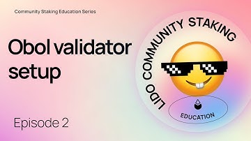 Obol Validator Setup | Ep 2 | Lido Community Staking Series