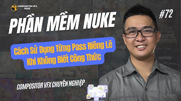 Cách Sử Dụng Từng Pass Riêng Lẽ Khi Không Biết Công Thức | Nhựt VFX