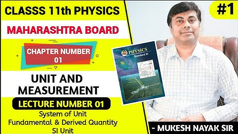 Class 11th / Unit & Measurement / System of Unit/ Fundamental & Derived Quantity/SI Unit