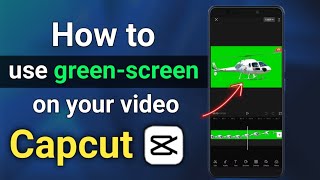 How To Use Green-Screen Overlay On Capcut App How To Use Overlay With Green-Screen In Capcut