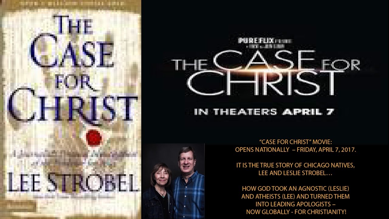 CASE FOR CHRIST - THE MOVIE: Easter, 2017 Personal Evangelistic Tribute ...