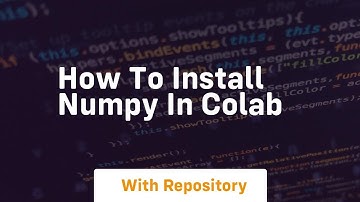 how to install numpy in colab