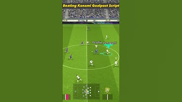 Beating Konami Goalpost Script | eFootball 2024 Mobile