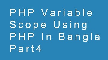 PHP variable scope part4 in Bangla Language