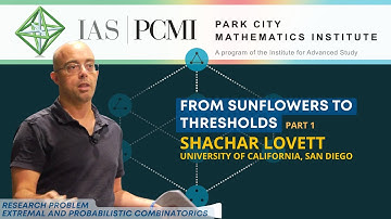 Pt.2–From Sunflowers to Thresholds  | Shachar Lovett, University of California, San Diego | IAS/PCMI
