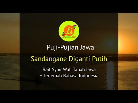 Puji Pujian Jawa Sandangane Diganti Putih Bait Syair Wali Tanah Jawa