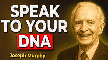 Talk to Your DNA and Rewrite Your Future – THE CODE OF SPIRITUAL GENETICS – Joseph Murphy