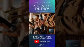 Video thumbnail of "Puchi Colón - La Bondad De Dios (Goodness of God) - "COMING SOON" (Latin Arrangement)"