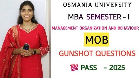 MANAGEMENT ORGANIZATION BEHAVIOUR (MOB) || MBA SEM 1 || OU || IMPORTANT QUESTIONS @shivanipallela