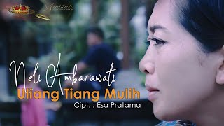 Mahkota Record : Neli Ambarawati - Uliang Tiang Mulih (Official Video Klip Musik)