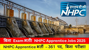 NHPC Apprentice Vacancy 2025 | 361 Posts | Apply Online | No Written Test | Kunalraj