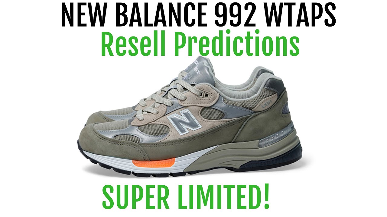 New Balance 992 Wtaps Resell Predictions Super Limited Youtube