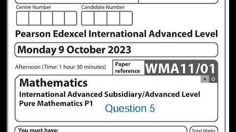Question 5 October 2023 Pearson Edexcel IAL P1 WMA11