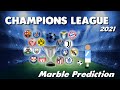 UEFA Champions League 2020/21 Predictions Marble Race round of 16