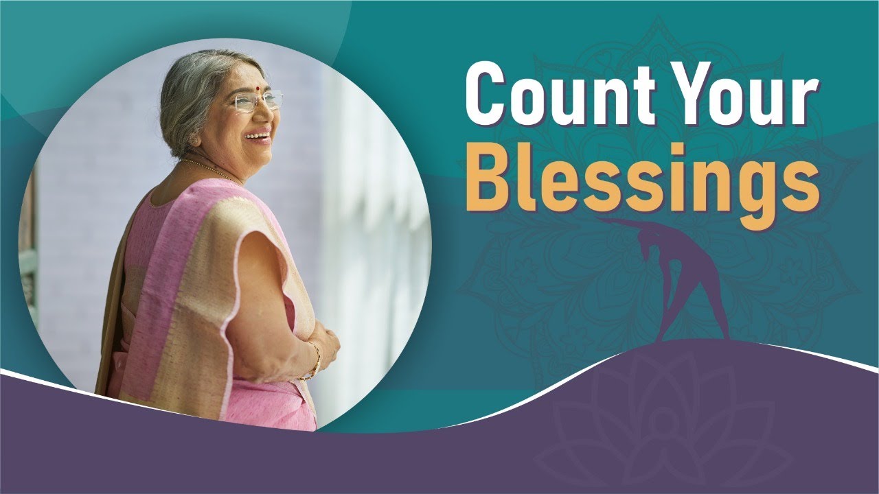 Count Your Blessings | Dr. Hansaji Yogendra - YouTube