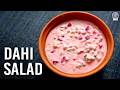 Creamy Dahi Salad | Healthy Yogurt Salad | Cool & Refreshing | Perfect Summer Dish | Mother's Recipe