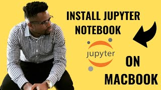 Install Jupyter Notebook for Python on Mac OS (2024)