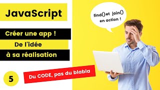 Tuto développement HTML CSS JavaScript # 5 - find() et join() en action