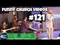 Funny Church Videos #121