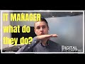 WHAT DOES AN IT MANAGER DO?? Skills and Responsibilities overview