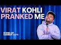 Virat kohli pranked me  stand up comedy clips  amin hannans comedy special