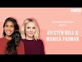 Kristen Bell & Monica Padman Shattered Glass & Reveal What Monica Told President Obama