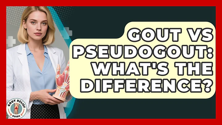 Gout Vs Pseudogout: What's The Difference? - Gout Relief Guide