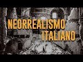 El cine que nació de los escombros. | Neorrealismo italiano.