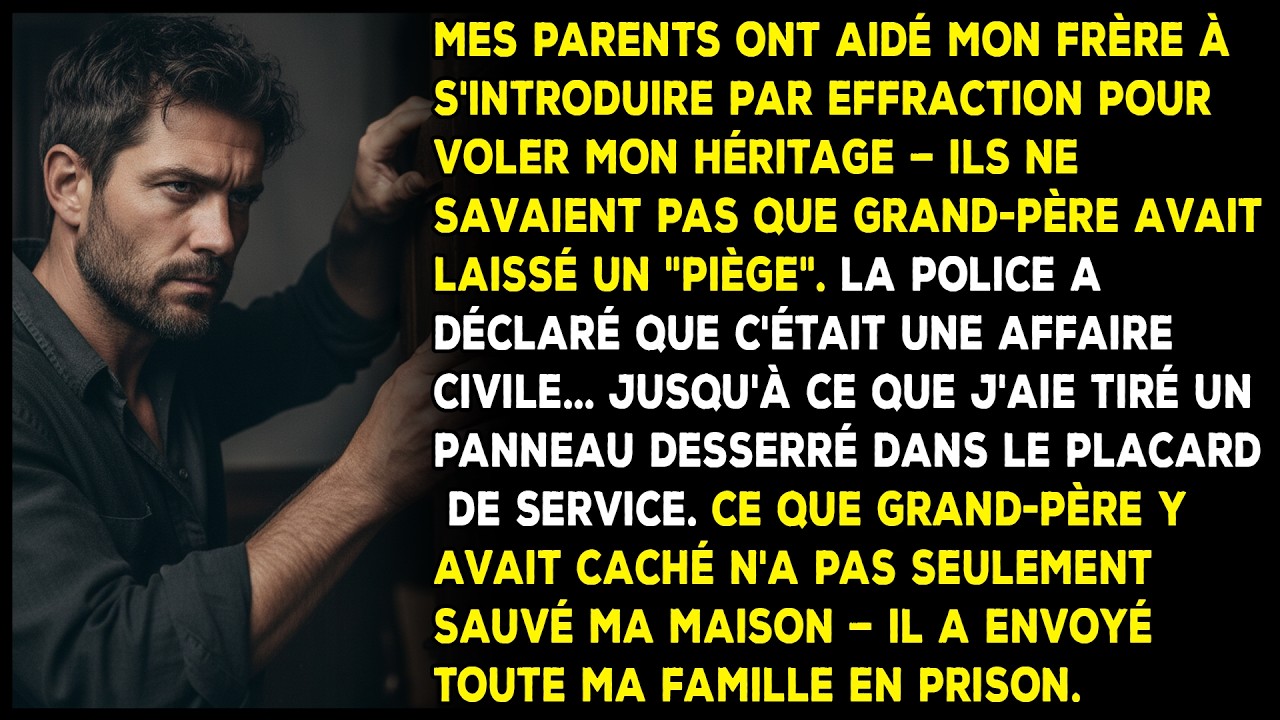 Mes parents ont aidé mon frère à voler mon héritage — le piège de grand-père les a envoyés en prison