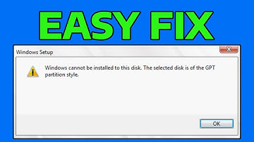How To Fix Windows Cannot Be Installed to This Disk The Selected Disk Is Of The GPT Partition