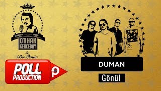 Video thumbnail of "Duman - Gönül - (Orhan Gencebay İle Bir Ömür vol.1)  ( Official Audio )"